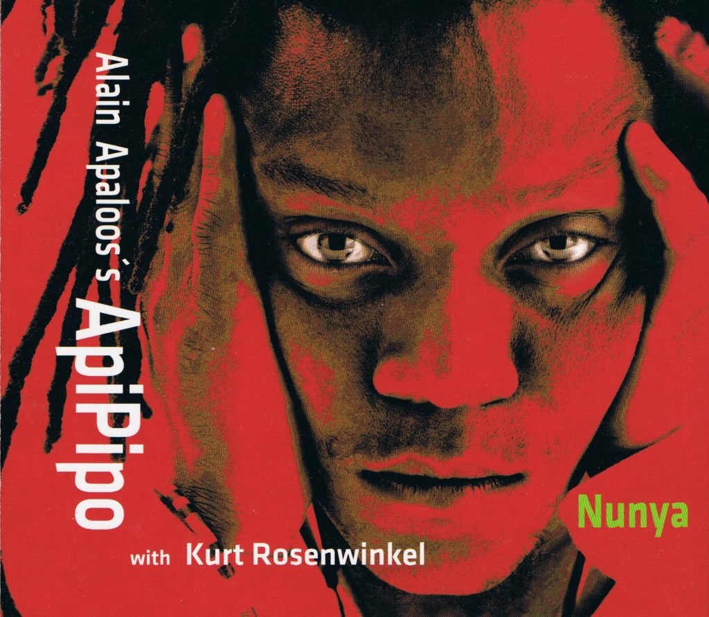 Alain Apaloo's ApiPipo with Kurt Rosenwinkel, Nunya