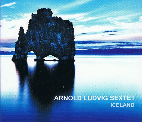 Arnold Ludvig Sextet, Iceland