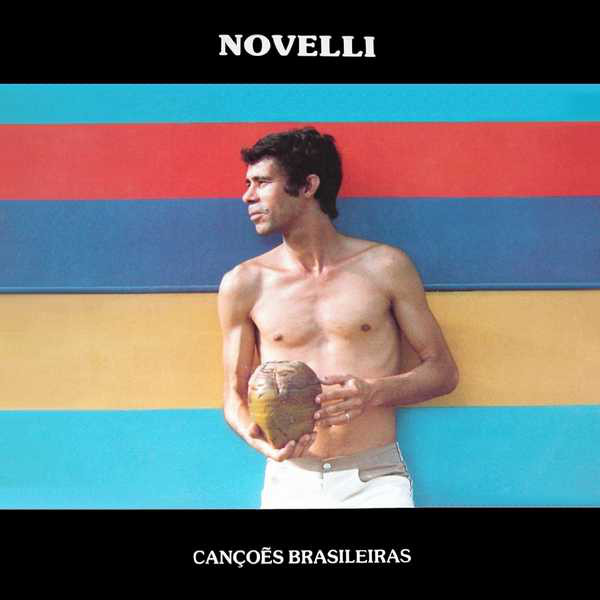 Novelli – Canções Brasileiras